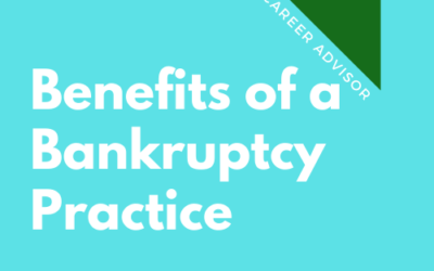 CA 114: Benefits of a Bankruptcy Practice