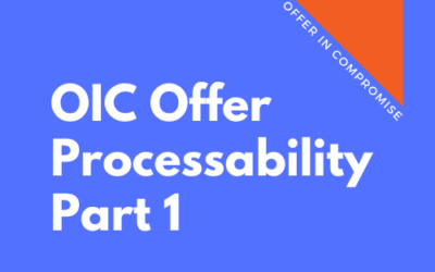 OIC 105: Is the OIC Offer “Processable?” – Part 1